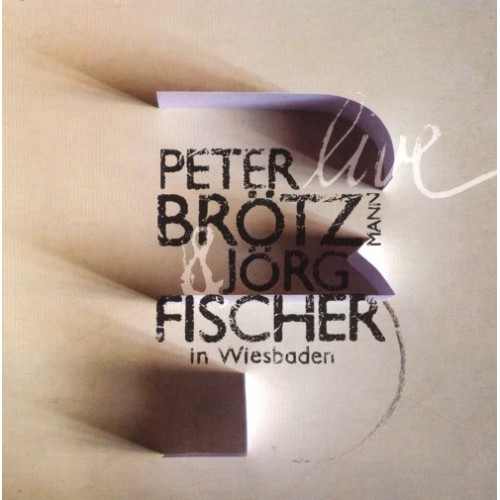 Peter Brotzmann & Jorg Fischer - Live in Wiesbaden [CD]