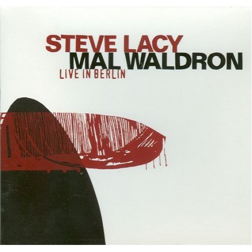 Steve Lacy/Mal Waldron - LIVE IN BERLIN