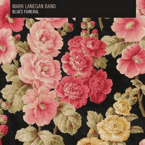 Mark Lanegan Band - BLUES FUNERAL - [2LP's]