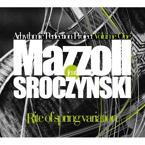Mazzoll/Sroczyński - RITE OF SPRING VARIATION