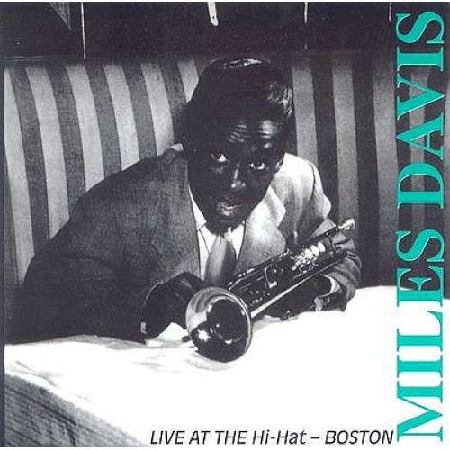 Miles Davis - LIVE AT HI-HAT BOSTON