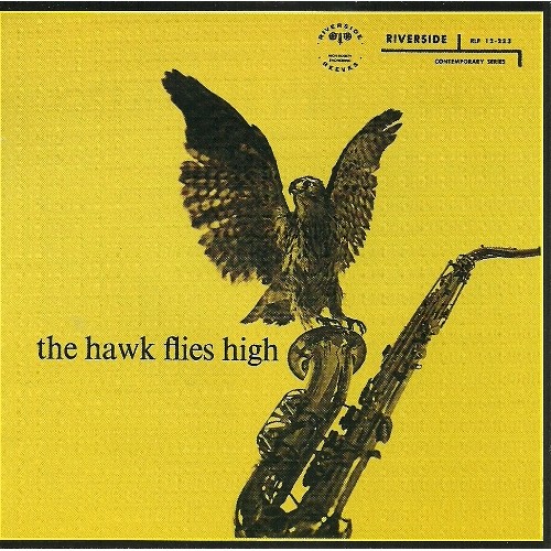 Coleman Hawkins - THE HAWK FLIES HIGH [20 Bit Remastered]