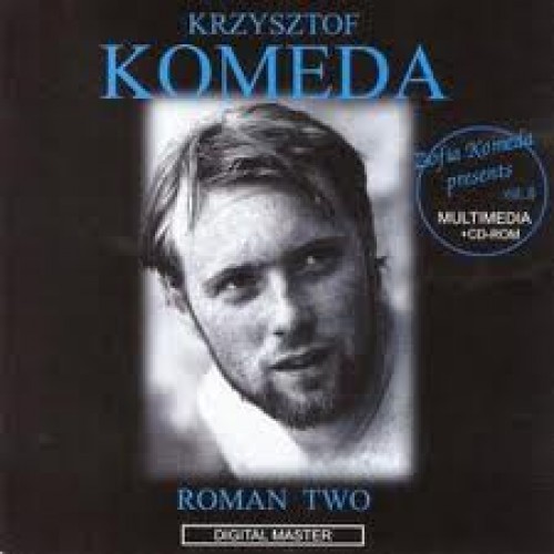 Krzysztof Komeda - ROMAN TWO