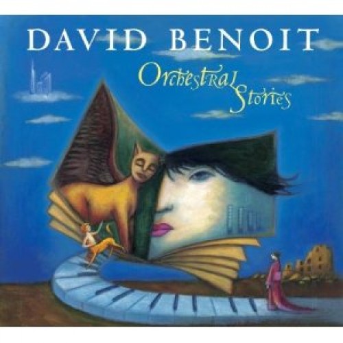 David Benoit - ORCHESTRAL STORIES