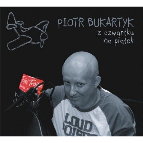 Piotr Bukartyk - Z CZWARTKU NA PIĄTEK (digipack)