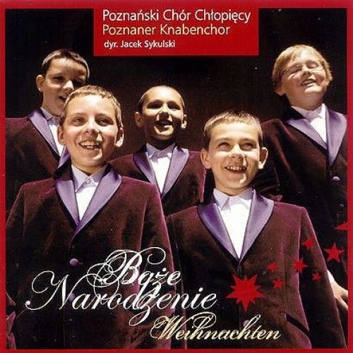 Poznański Chór Chłopięcy - Boże Narodzenie - Weihnachten [CD]