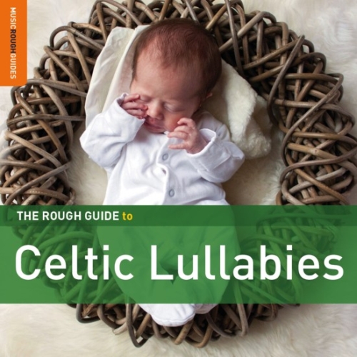 The Rough Guide To CELTIC LULLABIES (+ bonus CD by GRAINNE HAMBLY) - VARIOUS ARTISTS