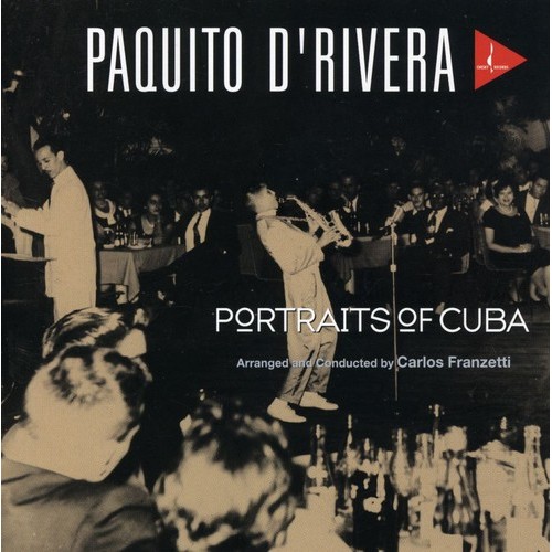 Paquito D'Rivera - PORTRAITS OF CUBA [SACD]