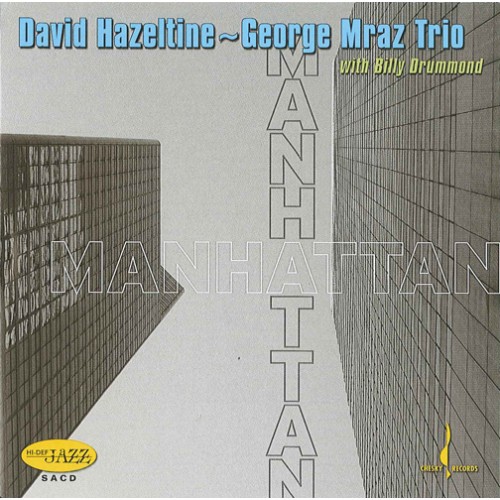 David Hazeltine & George Mraz Trio - MANHATTAN [SACD]