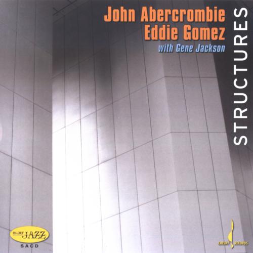 John Abercrombie/Eddie Gomez - STRUCTURES [SACD]