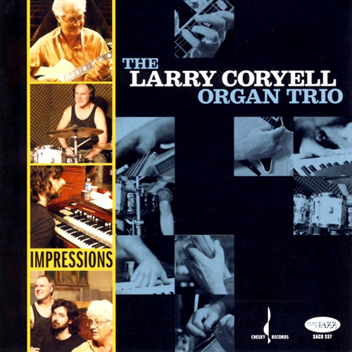 The Larry Coryell Organ Trio - IMPRESSIONS [SACD]