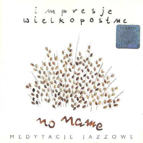 No Name - Impresje Wielkopostne: Medytacje jazzowe [CD]