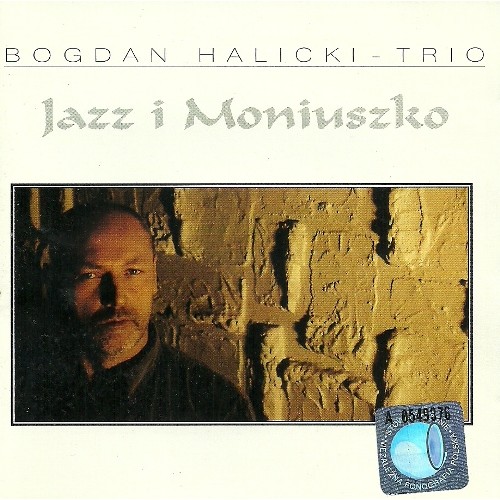 Bogdan Halicki Trio - JAZZ I MONIUSZKO