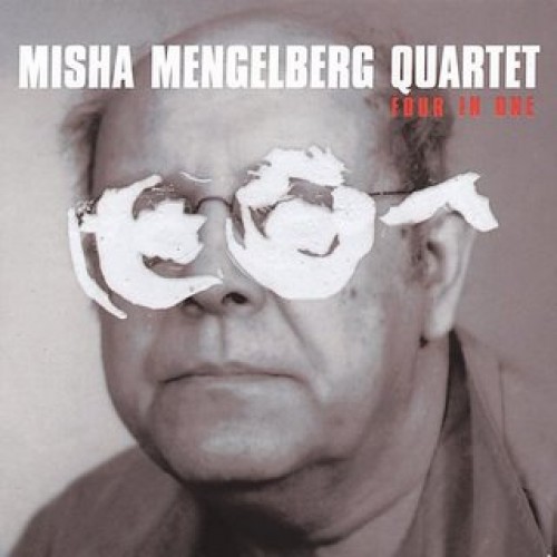 Misha Mengelberg Quartet - Four In One [SACD]