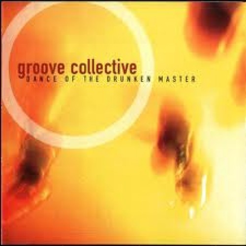 Groove Collective - Dance of The Drunken Master [CD]