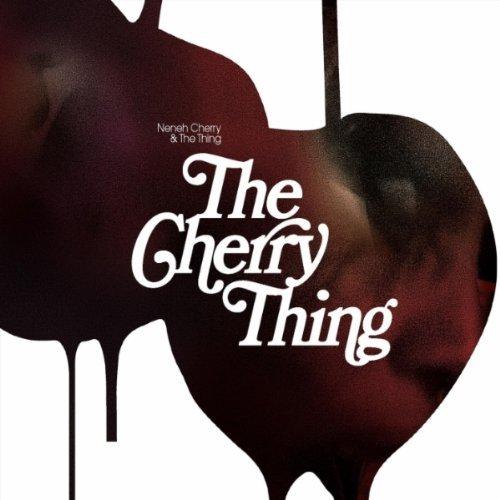 Neneh Cherry & The Thing - The Cherry Thing [CD]