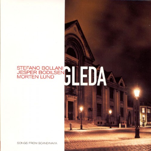 Stefano Bollani  / Jesper Bodilsen / Morten Lund - Gleda [CD]