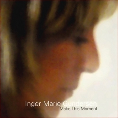 Inger Marie Gundersen - Make This Moment [CD]