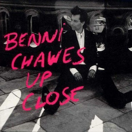 Benni Chawes - Up Close [CD]