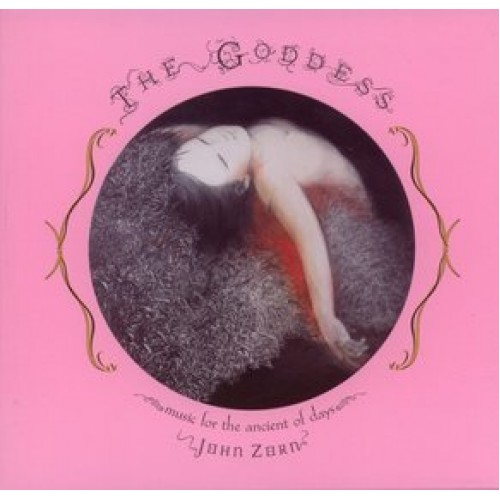John Zorn - THE GODDESS-MUSIC FOR THE ANCIENT OF DAYS