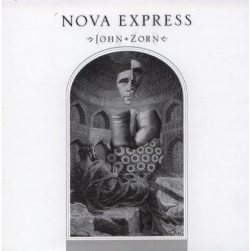 Medeski/Wollesen/Dunn/Baron - JOHN ZORN: NOVA EXPRESS