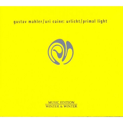 Uri Caine - MAHLER: URLICH/PRIMAL LIGHT