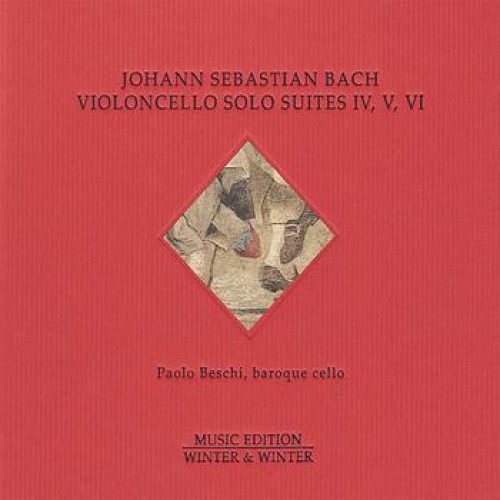 Paolo Beschi - J.S.BACH: VIOLONCELLO SOLO SUITES IV,V.VI