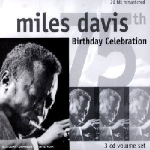 Miles Davis - 75th BIRTHDAY CELEBRATION [3CD]