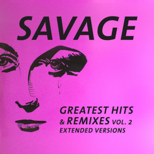 Savage - Greatest Hits & Remixes. Volume 2 [LP]
