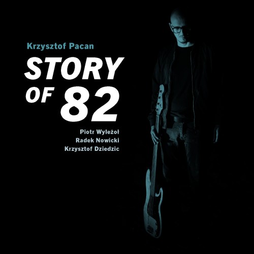 Krzysztof Pacan - Story Of 82 [CD]