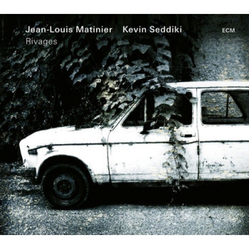 Jean-Louis Matinier, Kevin Seddiki - Rivages [CD]