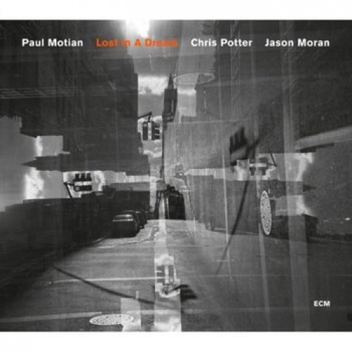 Paul Motian, Chris Potter, Jason Moran - Lost In A Dream [CD]