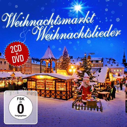 Weihnachtsmarkt & Weihnachtslieder - Various Artists [2CD+DVD]