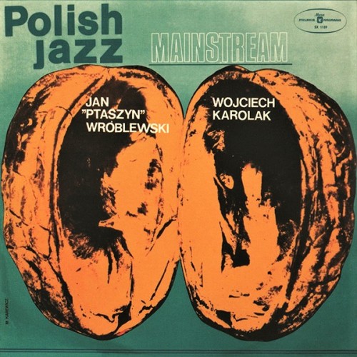 Jan Ptaszyn Wróblewski , Wojciech Karolak - Mainstream (RSD 2023) [LP]