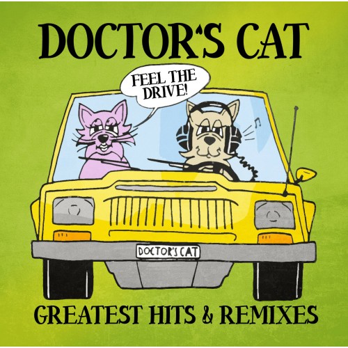 Doctor's Cat - Greatest Hits & Remixes [2CD]