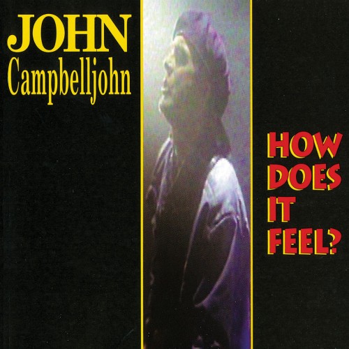 John Campbelljohn – How Does It Feel? [LP]
