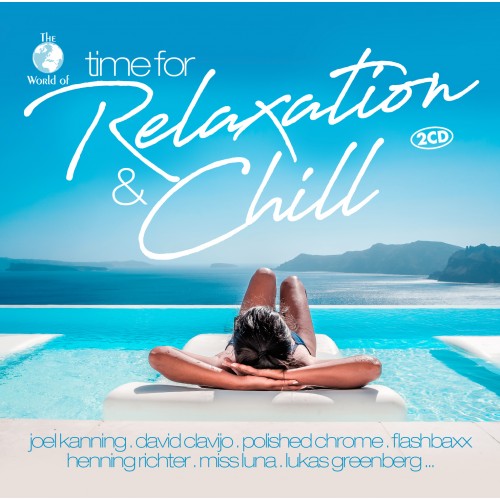 The World of... Time For Relaxation & Chill - Various Artists [2CD]
