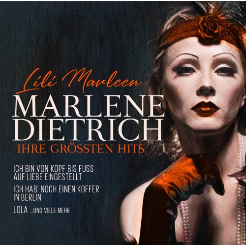 Marlene Dietrich - Lili Marleen – Ihre Grössten Hits [2CD]