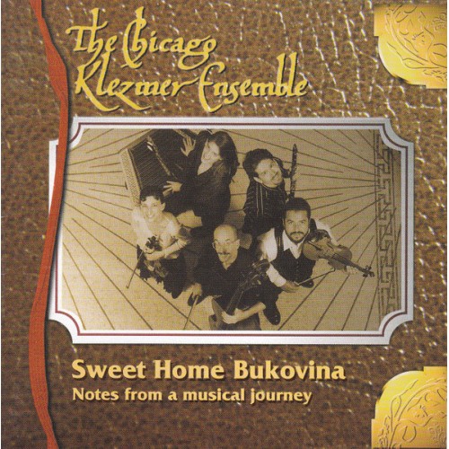 The Chicago Klezmer Ensemble - Sweet Home Bukovina [CD]