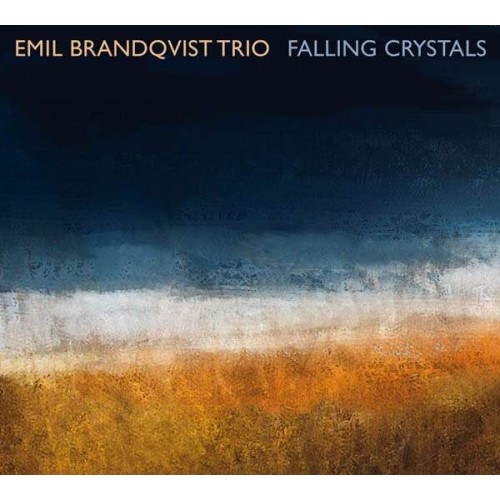 Emil Brandqvist Trio - Falling Crystals [ Vinyl 180g LP]
