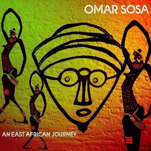 Omar Sosa - An East African Journey [CD]