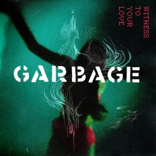 Garbage - Witness To Your Love (RSD 2023) [LP]