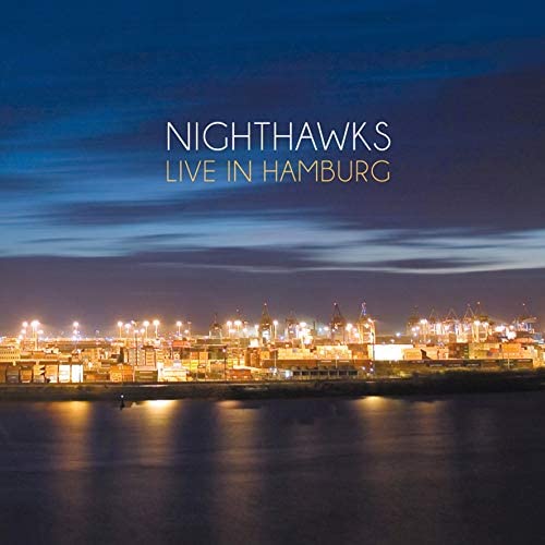 Nighthawks - Live In  Hamburg [LP]