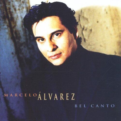 Marcelo Alvarez - Bel Canto [CD]