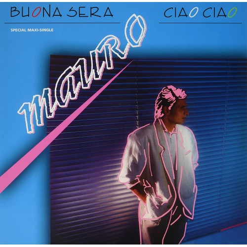 Mauro - Buona Sera Ciao Ciao (Special Maxi-Single) [LP]