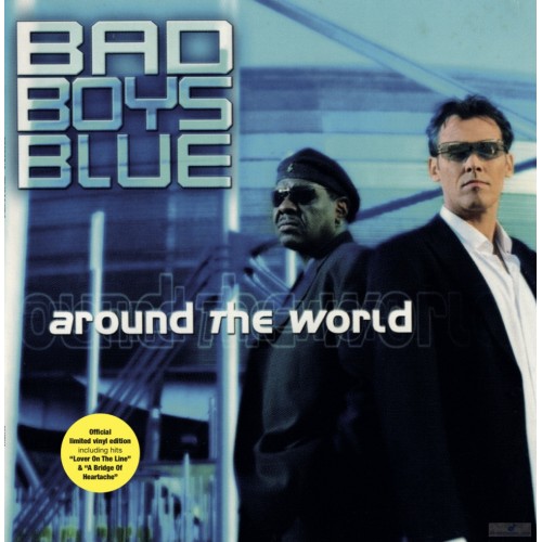 Bad Boys Blue - Around The World (Official Limited Vinyl Edition) [LP]