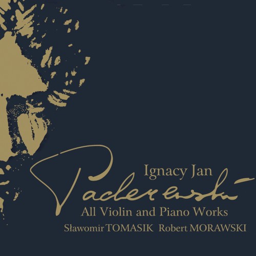Sławomi Tomasik & Robert Morawski - Ignacy Jan Paderewski: All Violin and Piano Works [CD]