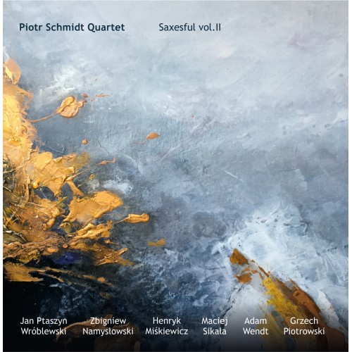 Piotr Schmidt Quartet - Saxesful vol. II [Vinyl 180g 2LP White]
