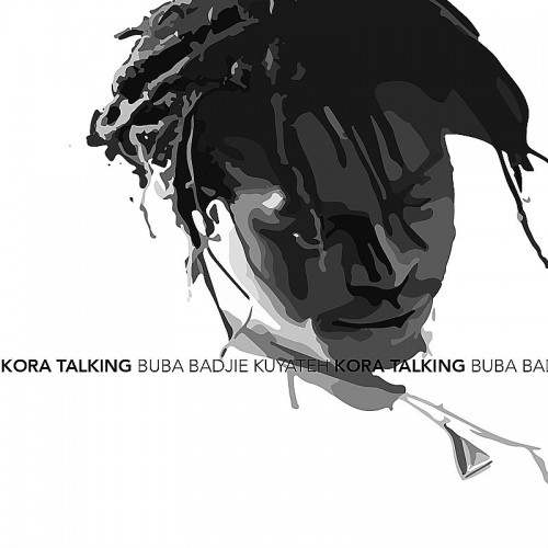 Buba Badjie Kuyateh - Kora Talking [CD]