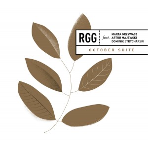RGG feat. Marta Grzywacz / Artur Majewski / Dominik Strycharski - October Suite [CD]